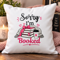 Sorry I'm Booked Cushion